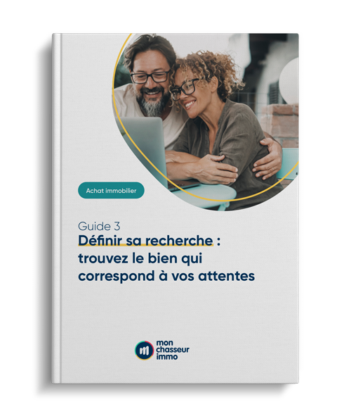 guide de l'achat immobilier : définir sa recherche