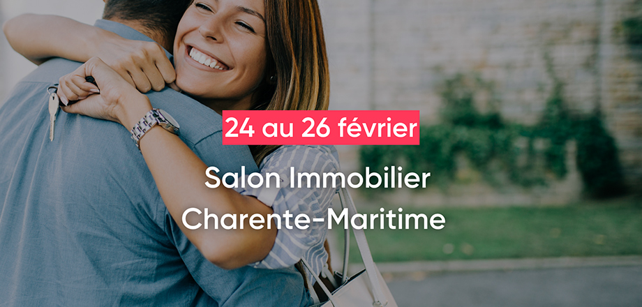 Salon Immobilier La Rochelle 2023 du 24 au 26 février